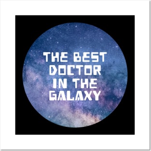 The Best Doctor In The Galaxy Posters and Art